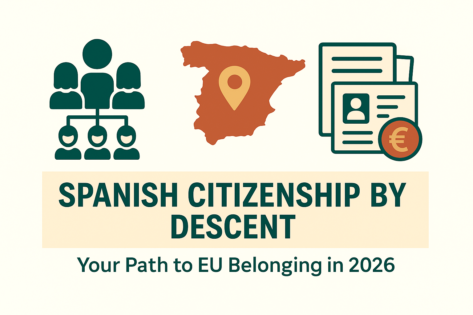 Spanish Citizenship by Descent: Reclaim Your Heritage and EU Rights